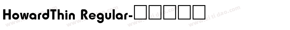 HowardThin Regular字体转换